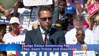 Florida Judge Agrees To Delay Sentencing For Rep. Matt Gaetz Friend Joel Greenberg