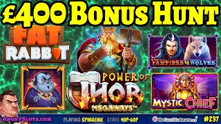 £400 SLOTS BONUS HUNT - Fat Drac, Sweet Bonanza, Power of Thor Megaways & more.