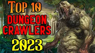 Top 10 Upcoming Dungeon Crawler RPGs - Did You Miss The Darkness Of The Dungeons? (2023)