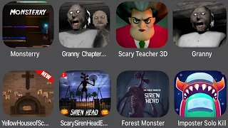 Monsterry,Granny Chapter two,Scary Teacher 3D,Granny,Yellow House Of Scary,Scary Siren Head,...