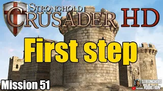Mission 51: First step (+ rush completion) - Stronghold Crusader HD (90 gamespeed, 4K 2160P)