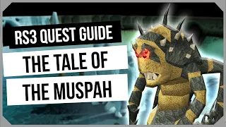 RS3: The Tale of the Muspah Quest Guide - Ironman Friendly - RuneScape 3