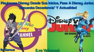 Playhouse Disney, Desde Sus Inicios, Su Cambio A Disney Junior, "Supuesta Decadencia", Y Actualidad