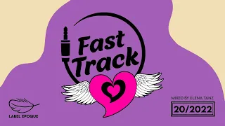 ELENA TANZ ! Fast Track 20 - 2022