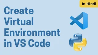 Create Virtual Environment Visual Studio Code | Virtual Environment in Python