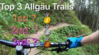 MTB | Top 3 of Allgäu Trails you have to ride | my favorite trails