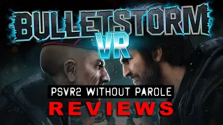 Bulletstorm VR | PSVR2 REVIEW