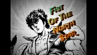 Fist Of The North Star -The OG Of Shonen