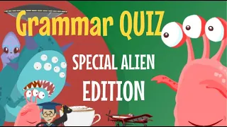 Test Your English! Prepositions of Place - QUIZ (Special Alien Edition!)