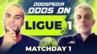 Odds On: Ligue 1 Matchday 1 - Free Football Betting Tips & Predictions