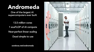 Introducing Andromeda, a 13.5 Million Core AI Supercomputer built by Cerebras