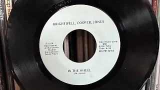 Brightwell, Cooper, Jones - In The Wheel (1978) North Carolina Unknown Rock 45