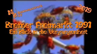 Bremer Freimarkt 1991 / Ein Blick in die Vergangenheit