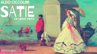 Satie by Aldo Ciccolini - Complete Piano Works, Gymnopedie, Ogive.. + Presentation (ref. record.)