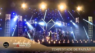 Tempestade de Paixão - DVD Marcos Paulo e Marcelo (Continuidade)