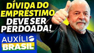 Dívida do Empréstimo Consignado no Auxílio Brasil poderá ser perdoada.