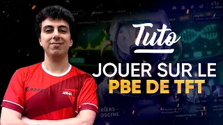 TUTO COMMENT JOUER A TFT SUR LE PBE DE LOL ?