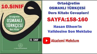 10.SINIF OSMANLICA | OSMANLI TÜRKÇESİ | SAYFA 158 159 160 |HASAN ETHEMİN VALİDESİNE SON MEKTUBU