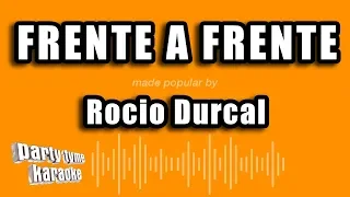 Rocio Durcal - Frente A Frente (Versión Karaoke)