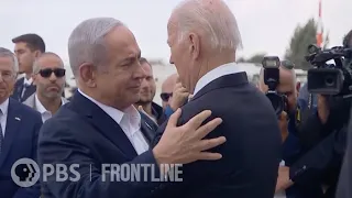 Inside Biden and Netanyahu’s Increasingly Fraught Relationship After Oct. 7 | FRONTLINE