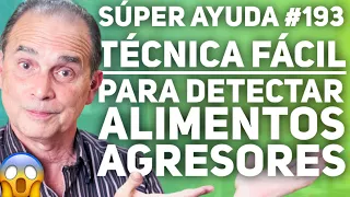 SÚPER AYUDA #193 Técnica Fácil Para Detectar Alimentos Agresores