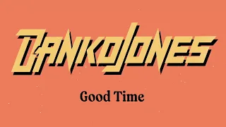 Danko Jones - Good Time (Official Lyric Video)