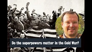 Saki Dockrill Memorial Lecture 2020: Do the Superpowers Matter in the Cold War?