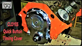 Cloyes Quick Button timing cover first time to install..#7 Chevy 454 Big Block Performance Build...