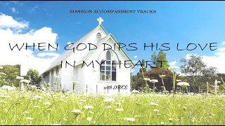 "When God Dips His Pen Of Love In My Heart" Church Hymn with Lyrics