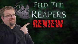 Feed the Reapers - Review