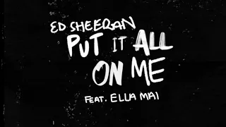 Ed Sheeran - Put It All On Me (432Hz) feat. Ella Mai