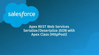 Salesforce Apex REST Web Services Serialize/Deserialize JSON with Apex Wrapper Class (POST Request)