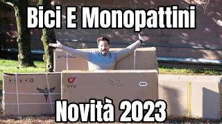 Unboxing Novità 2023 Bici e Monopattini Elettrici