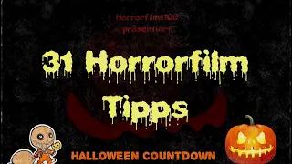 31 Horrorfilm Tipps | Halloween Countdown