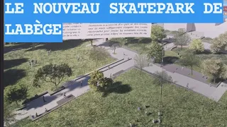 LE PROJET DU NOUVEAU SKATEPARK DE LABÈGE