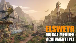 ESO Elsweyr Achivment : Mural Mender [PL]