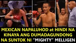 MEXICAN NAPALUHOD at HINDI KINAYA ANG DUMADAGUNDONG NA SUNTOK NI "MIGHTY" MELLIGEN