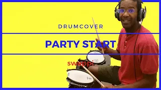 Swappi & Ultimate Rejects - Party Start | Drumcover and Instruction