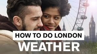 How to do London: Weather - London Travel Guide