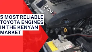 5 MOST RELIABLE TOYOTA ENGINES IN THE KENYAN MARKET!!!#toyota#reliability