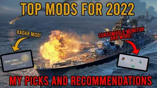 Top Mods for 2022 - My Picks and Recommendations || World of Warships