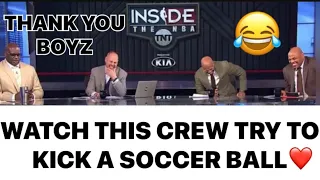 NBA on TNT Funny Moments  Shaq  Charles Kenny and Ernie Try and Play Soccer 🔥😂👀👀😂🔥 #nbaontnt