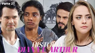 A HISTÓRIA DE DIANA E ARTUR (PARTE 27)