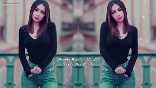Arabic Remix - Ya Lili 2 (ELSEN PRO EDIT)