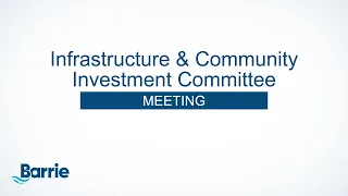 Infrastructure and Community Investment Committee | May 15, 2024