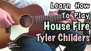 Tyler Childers House Fire Guitar Lesson, Chords, and Tutorial