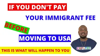 NO IMMIGRANT FEE, NO GREEN CARD WHEN YOU MOVE TO USA (IMMIGRANT VISA)