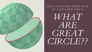 WHAT ARE GREAT CIRCLES???? BASIC OF NAVIGATION PART-2