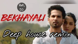 Bekhayali-DeepHouse Remix|Kabir Singh|@sachetandon |@SoulfulArijitSingh |Mak Dj