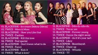 BLACKPINK & TWICE - Playlist 2020